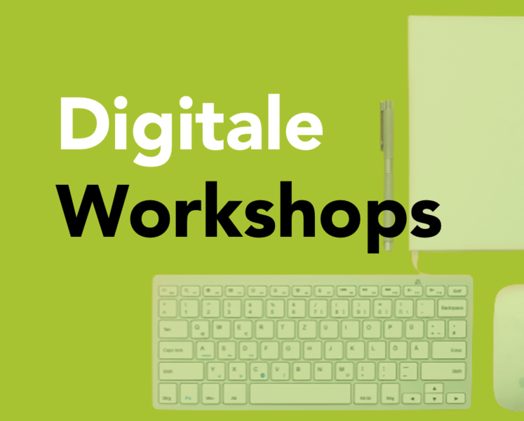 Digitale Workshops Digitale Workshops